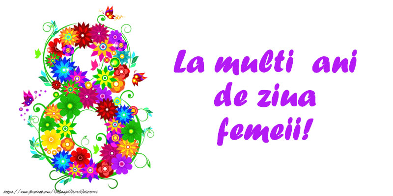 La multi ani de ziua femeii! 8 Martie