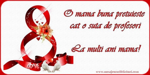 O mama buna pretuieste cat o suta de profesori.