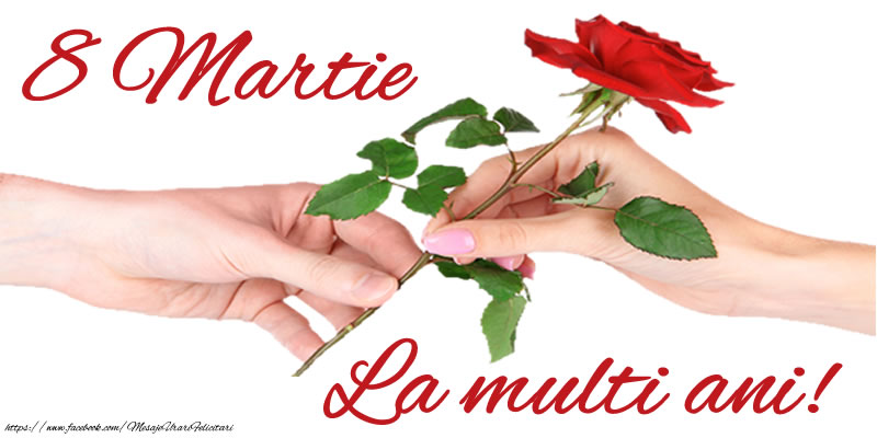 8 martie La multi ani!
