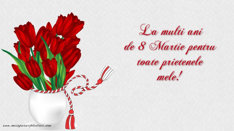 La mulți ani de 8 Martie!