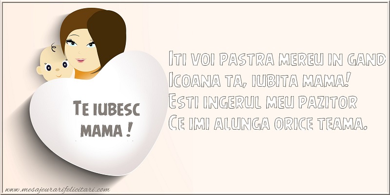 Iti voi pastra mereu in gand Icoana ta, iubita mama!