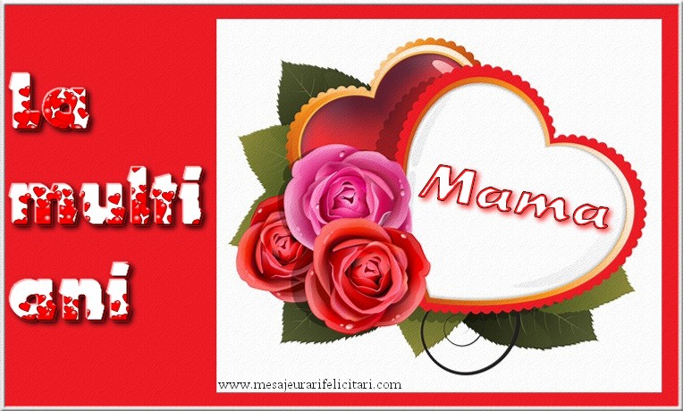 Felicitari de 8 Martie - La multi ani, mama - mesajeurarifelicitari.com