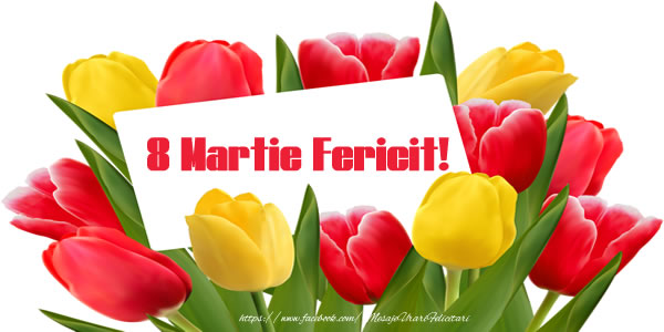 Descarca felicitarea - Felicitari de 8 Martie - 8 Martie Fericit! - mesajeurarifelicitari.com