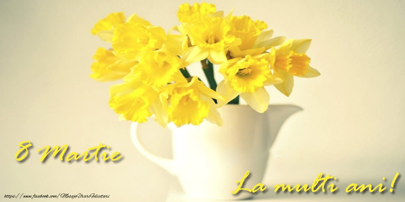 La multi ani! 8 Martie