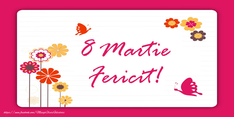 8 Martie Fericit!