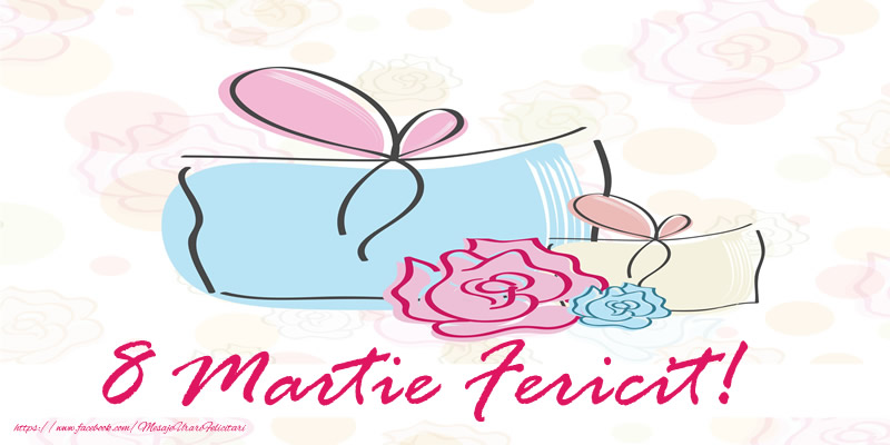 8 Martie Fericit!