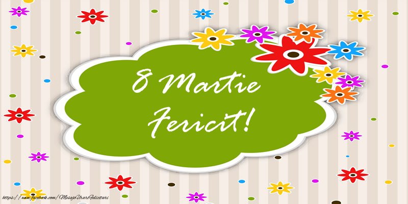 8 Martie Fericit!