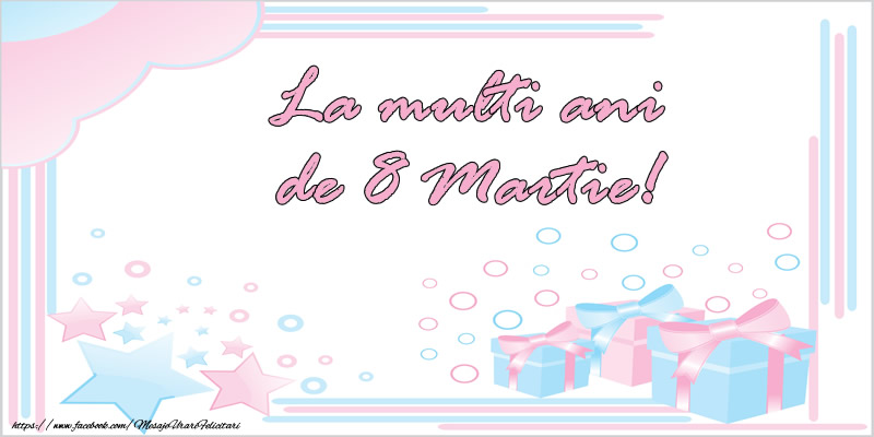 La multi ani de 8 Martie!