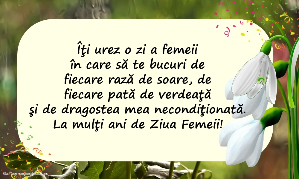 8 Martie La mulţi ani de Ziua Femeii!