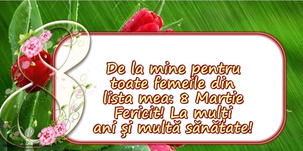 8 Martie Fericit! La mulți ani și multă sănătate!