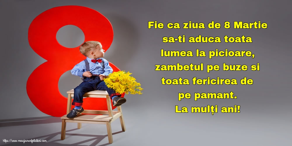 8 Martie La mulți ani!
