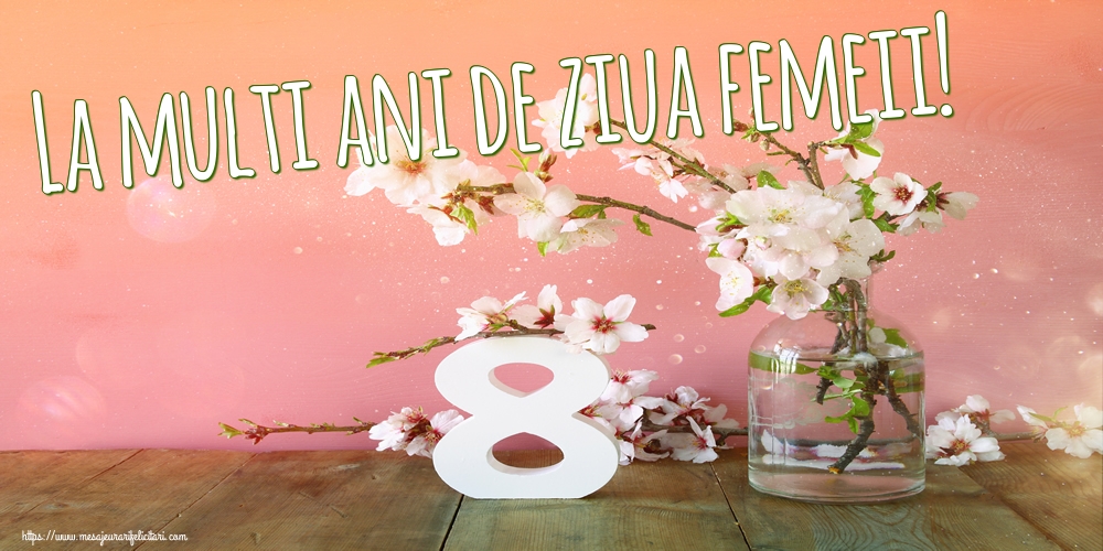 La multi ani de ziua femeii!