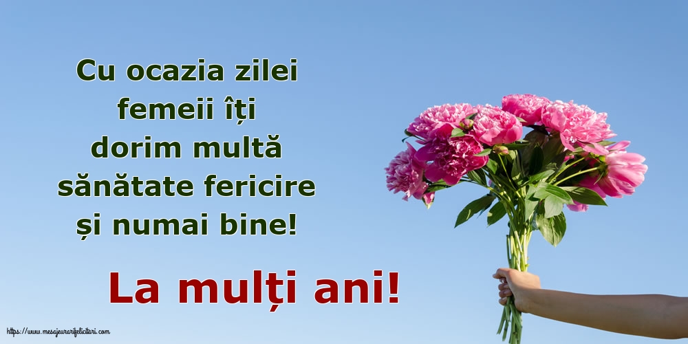 8 Martie La mulți ani!