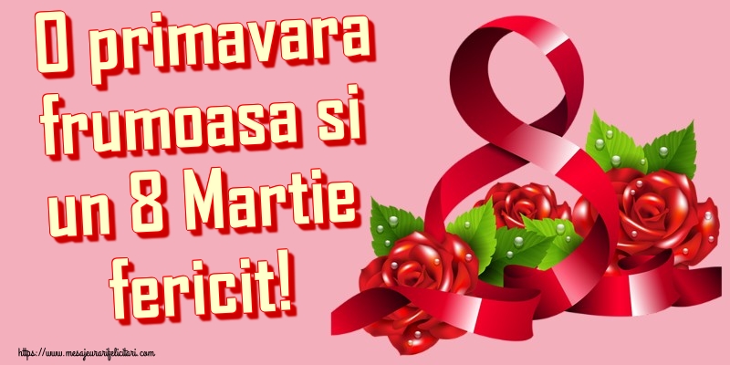 0 primavara frumoasa si un 8 Martie fericit!