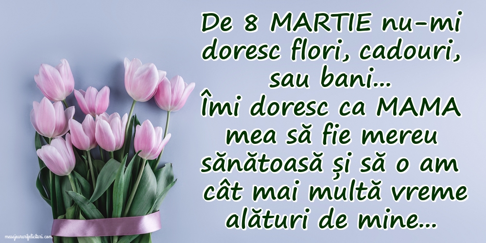 Ce îmi doresc de 8 Martie