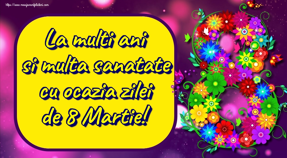 La multi ani si multa sanatate cu ocazia zilei de 8 Martie!