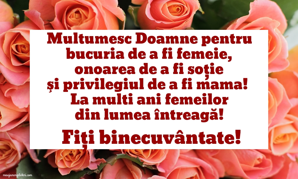 La multi ani femeilor din lumea întreagă