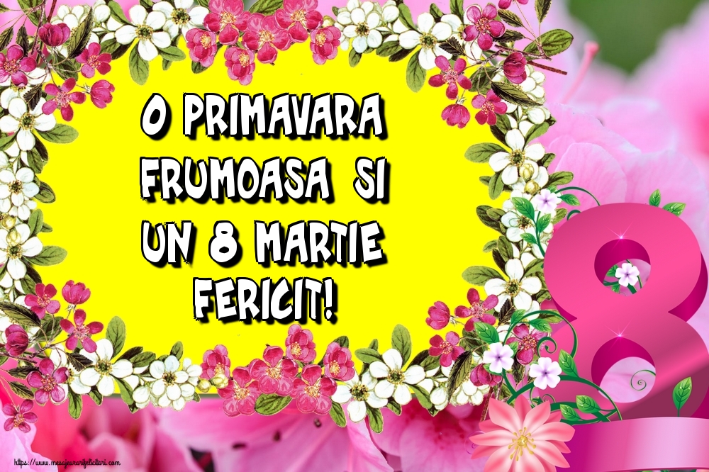0 primavara frumoasa si un 8 Martie fericit!