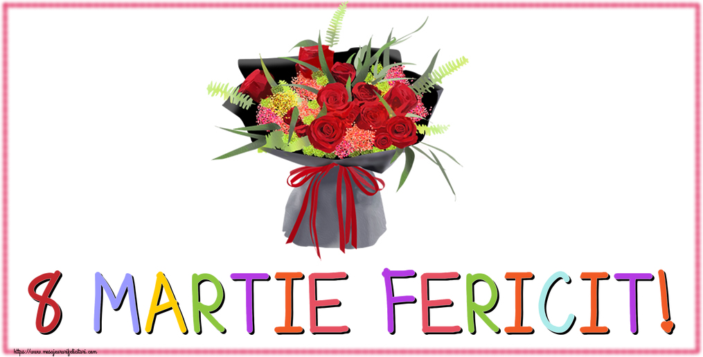 8 Martie Fericit!