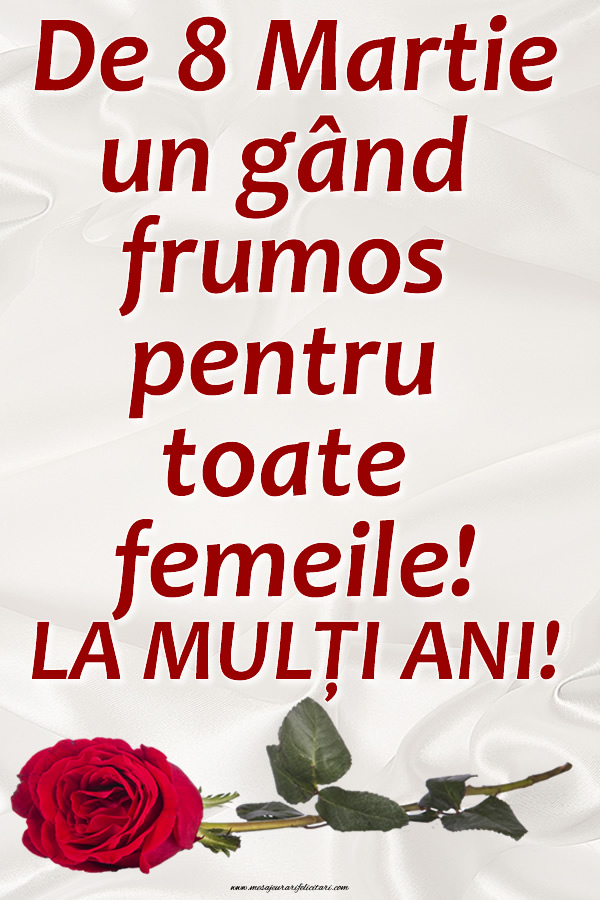 La mulți ani de 8 Martie!