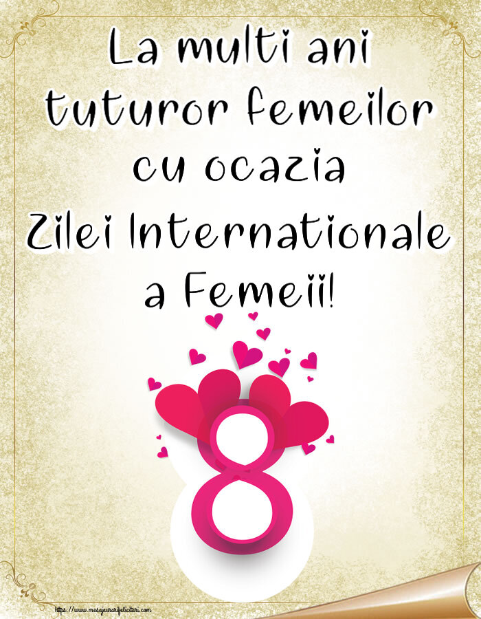 Felicitari de 8 Martie - 8️⃣ La multi ani tuturor femeilor cu ocazia Zilei Internationale a Femeii! ~ cifra 8 cu inimoare roz - mesajeurarifelicitari.com