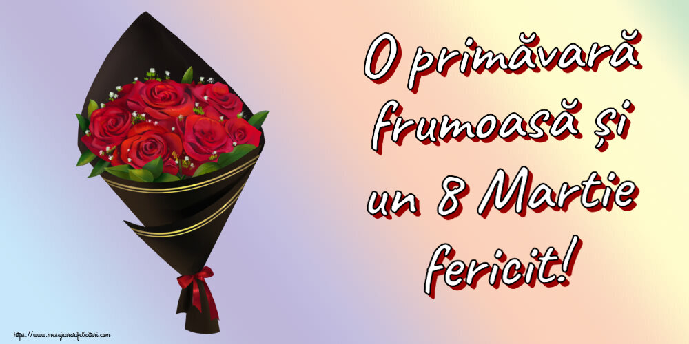 Felicitari de 8 Martie - 🌼🥳 O primăvară frumoasă și un 8 Martie fericit! ~ un buchet de trandafiri - Desen - mesajeurarifelicitari.com