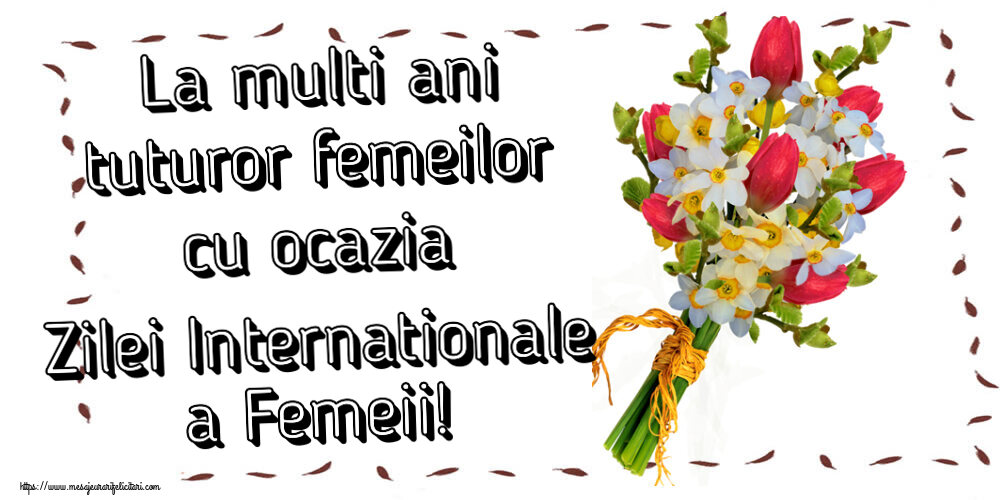 Felicitari de 8 Martie - 🌼🥳 La multi ani tuturor femeilor cu ocazia Zilei Internationale a Femeii! ~ buchet lalele - mesajeurarifelicitari.com