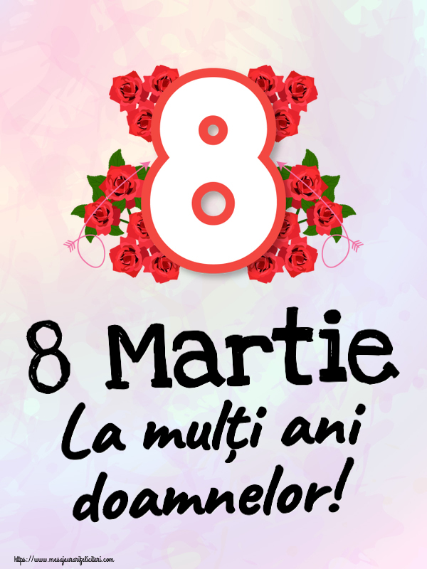 8 Martie La mulți ani doamnelor! ~ cifra 8 cu flori