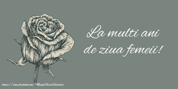 La multi ani de ziua femeii!