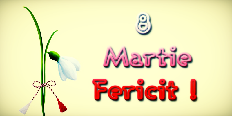 8 Martie Fericit!