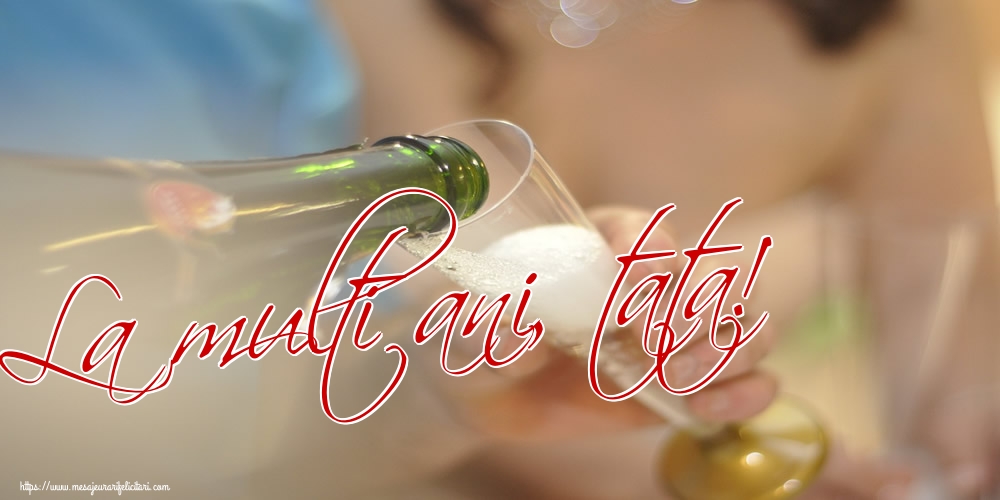 9 Martie La multi ani, tata!