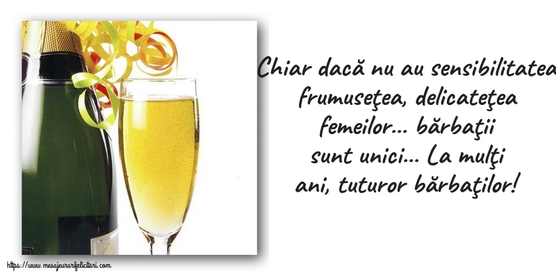 La mulţi ani, tuturor bărbaţilor!