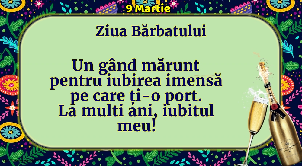 9 Martie 9 Martie - Ziua Bărbatului