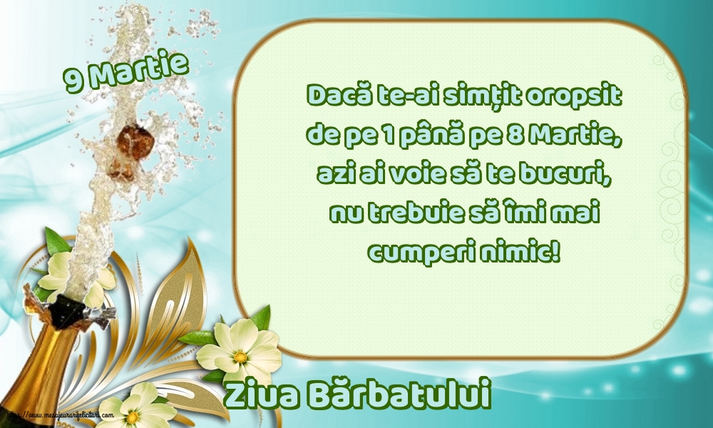 9 Martie 9 Martie - Ziua Bărbatului