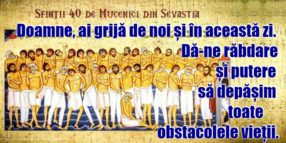9 Martie - Sfinții 40 de Mucenici