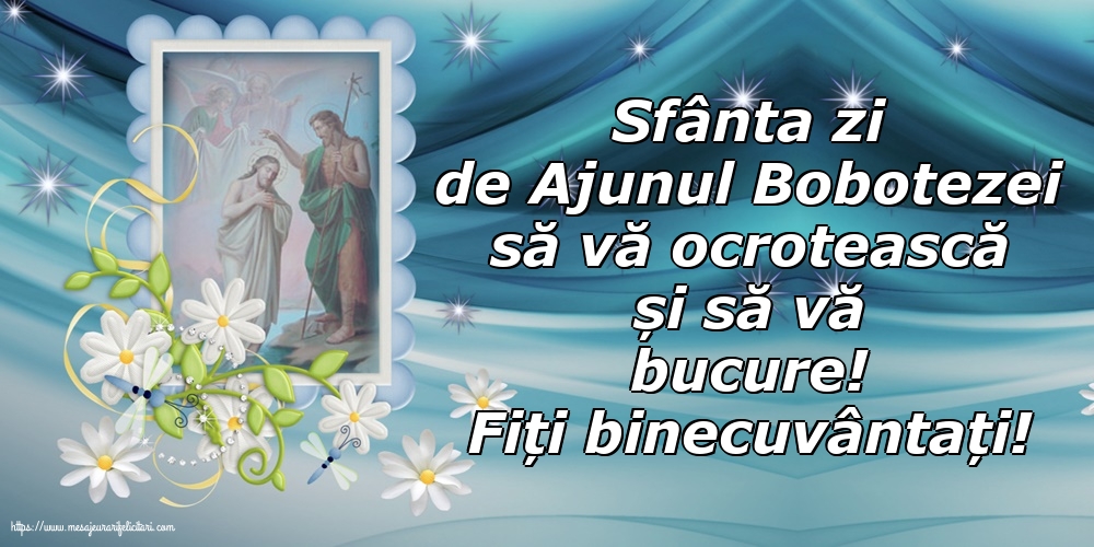 Fiți binecuvântați!
