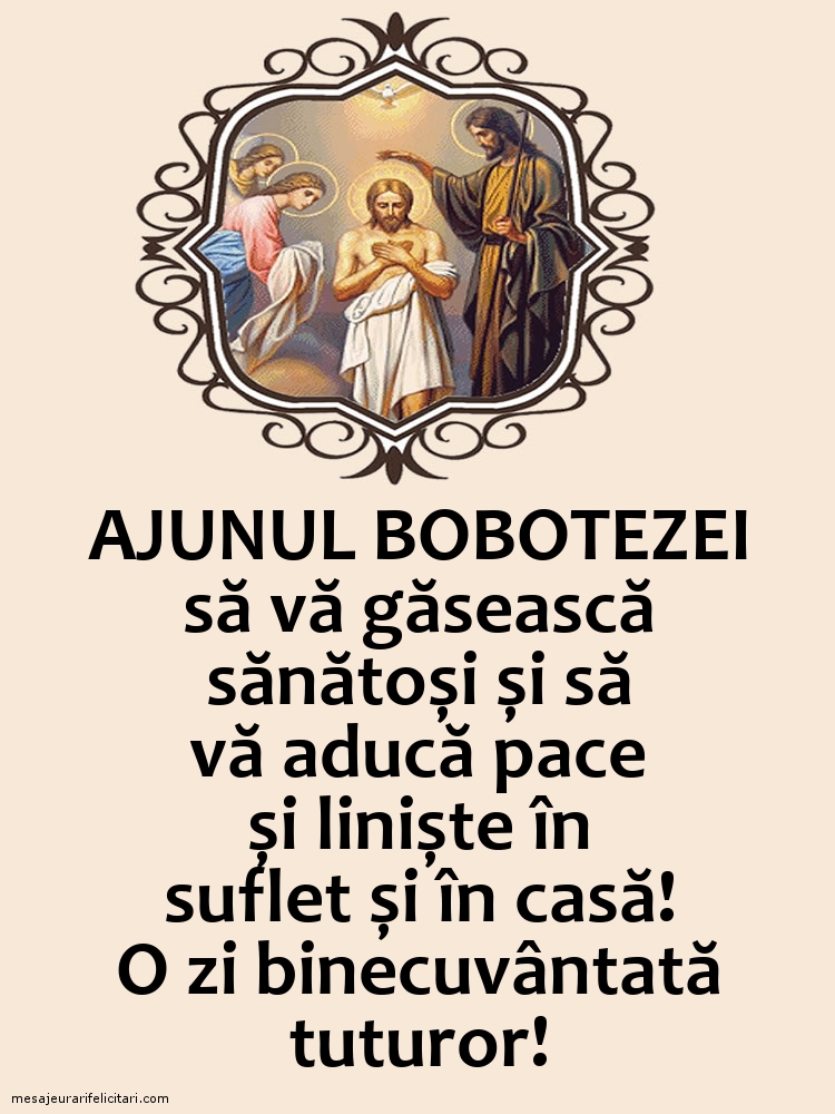 Ajunul Bobotezei - O zi binecuvântată tuturor!