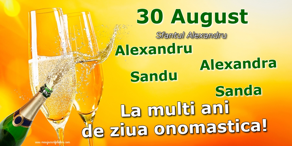 Felicitari de Sfantul Alexandru - 30 August - Sfantul Alexandru - mesajeurarifelicitari.com
