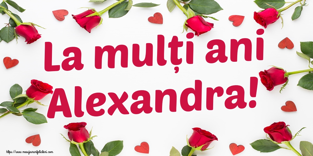 La mulți ani Alexandra!