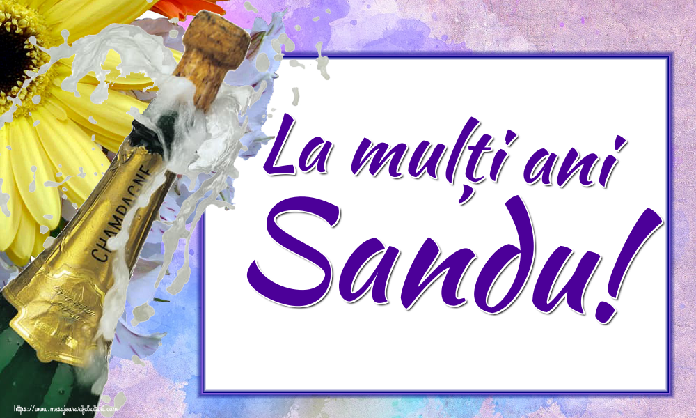 Felicitari de Sfantul Alexandru - La mulți ani Sandu! - mesajeurarifelicitari.com
