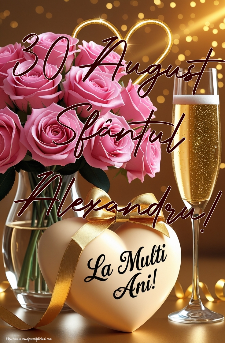 30 August Sfântul Alexandru!