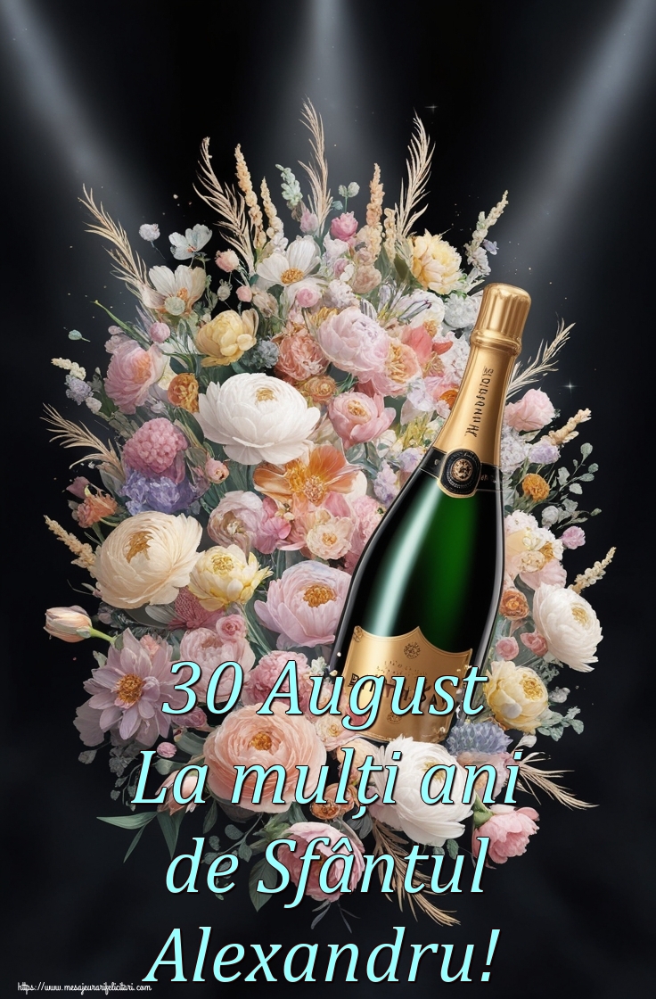 Felicitari de Sfantul Alexandru - 30 August La mulți ani de Sfântul Alexandru! - mesajeurarifelicitari.com