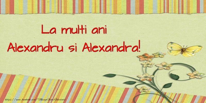 Felicitari de Sfantul Alexandru - La multi ani Alexandru si Alexandra! - mesajeurarifelicitari.com