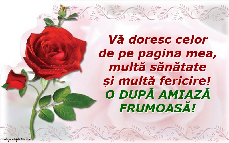 O după amiază frumoasă!