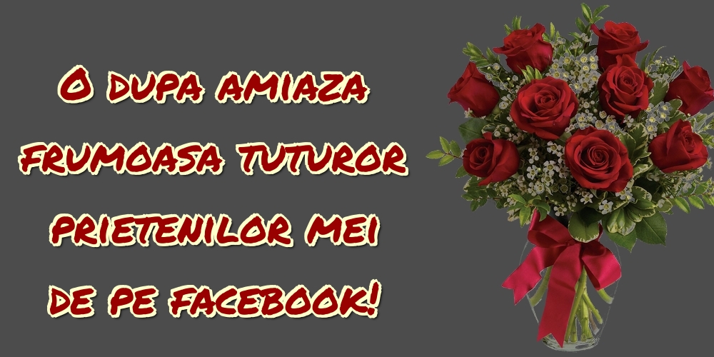 O dupa amiaza frumoasa tuturor prietenilor mei de pe facebook!
