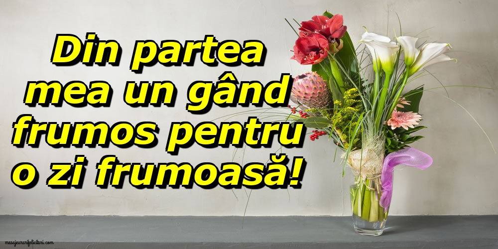 Din partea mea un gând frumos
