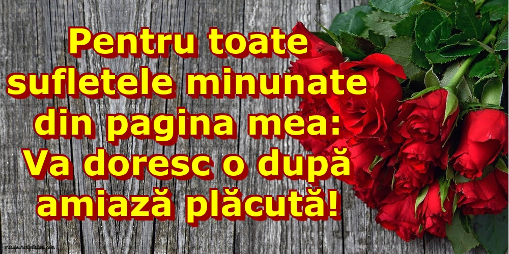 Pentru toate sufletele minunate din pagina mea