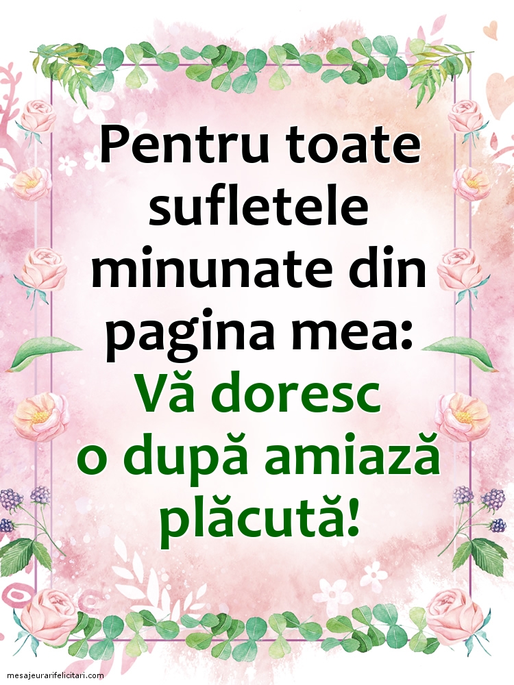 Pentru toate sufletele minunate din pagina mea