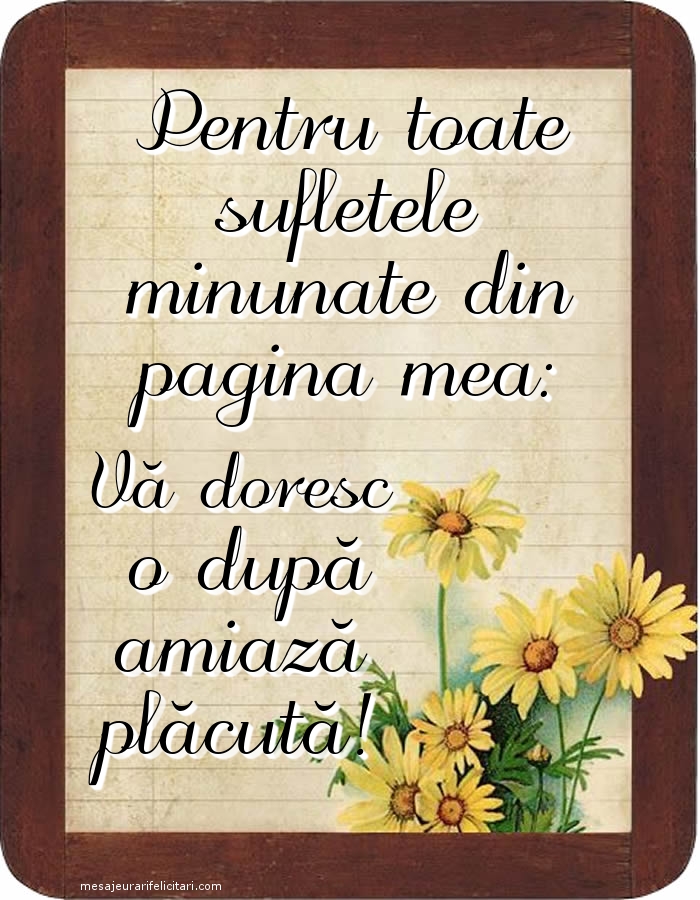 Pentru toate sufletele minunate din pagina mea