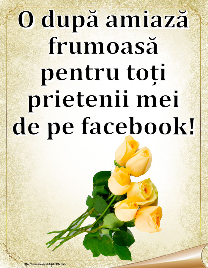 O după amiază frumoasă pentru toți prietenii mei de pe facebook! ~ șapte trandafiri galbeni